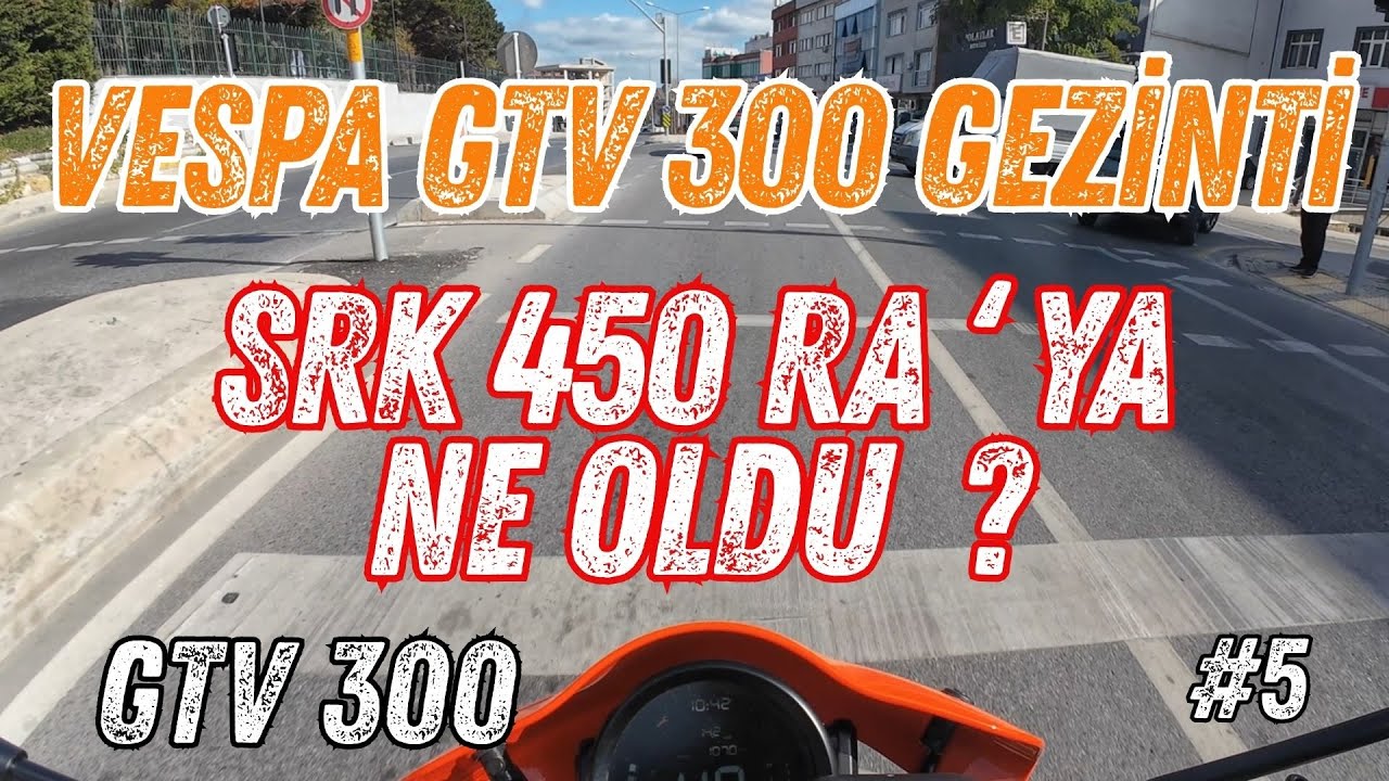 GTV 300 GEZİNTİ | SRK 450 RA NE ŞİKAYET ALIYOR BİRDAHA VİDEO GELİR Mİ ? ? ?
