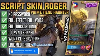 Script Skin Roger Prime Fiend Haunter Full Effect Voice New Patch Edith - No Password Link Mediafire