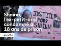 Shana poignarde et brle vive dans loise  lexpetit ami condamn