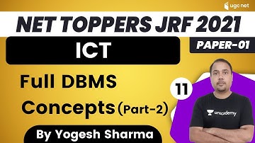 09:30 AM - NET Toppers JRF 2021 | ICT by Yogesh Sharma | Full DBMS Concepts (Part-2)