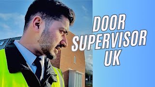 Day in the life of Door Supervisor @ UK
