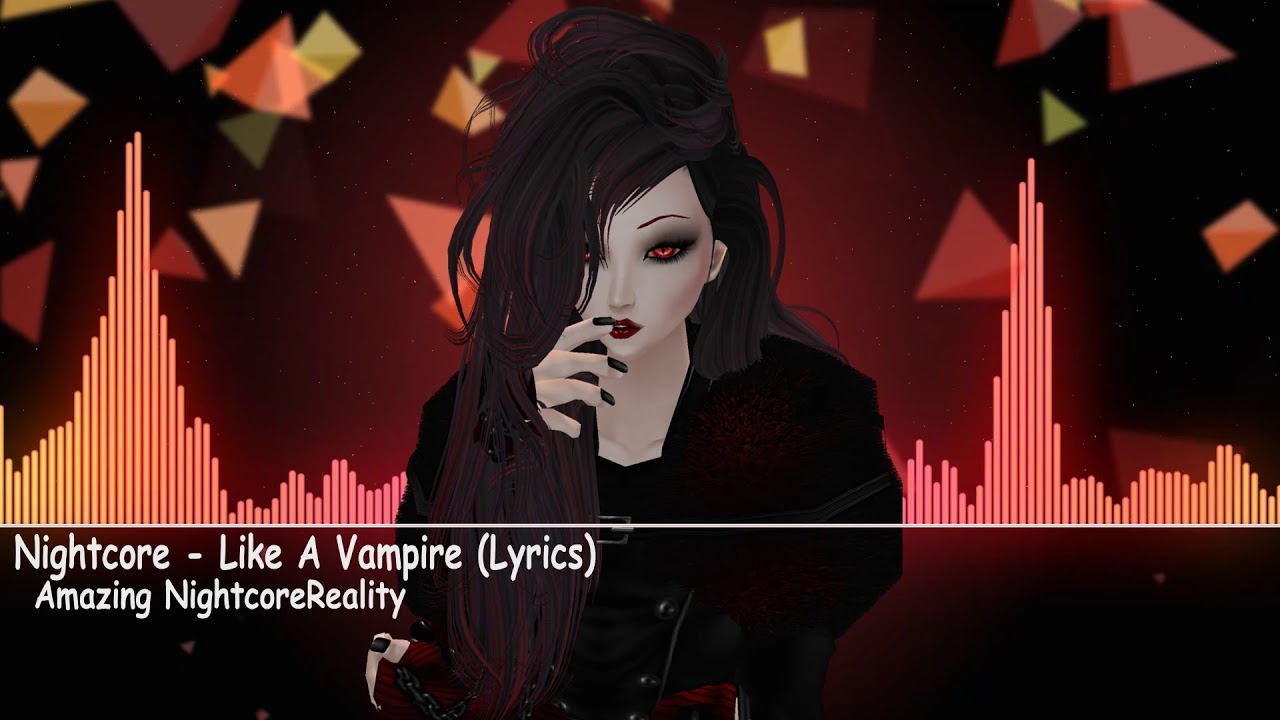 Nightcore Love You Like A Vampire Lyrics Youtube