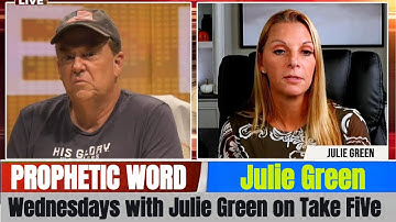 Julie Green PROPHETIC WORD Updates Oct 15, 2025 - Wednesdays with Julie Green on Take FiVe