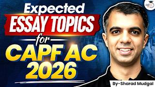 CAPF AC 2026 Most Expected Essay Topics | Complete Paper 2 Analysis | StudyIQ IAS
