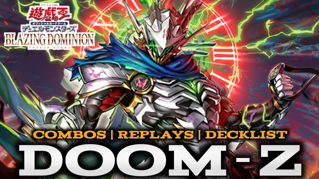 DOOM-Z POST BLAZING DOMINION - COMBOS | REPLAYS | DECKLIST