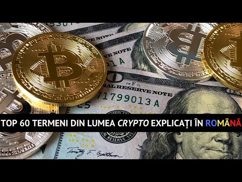 60 DE TERMENI CRYPTO EXPLICAȚI ÎN ROMÂNĂ PE ÎNȚELESUL ORICUI | TERMENI FOLOSIȚI ÎN CRIPTOMONEDE