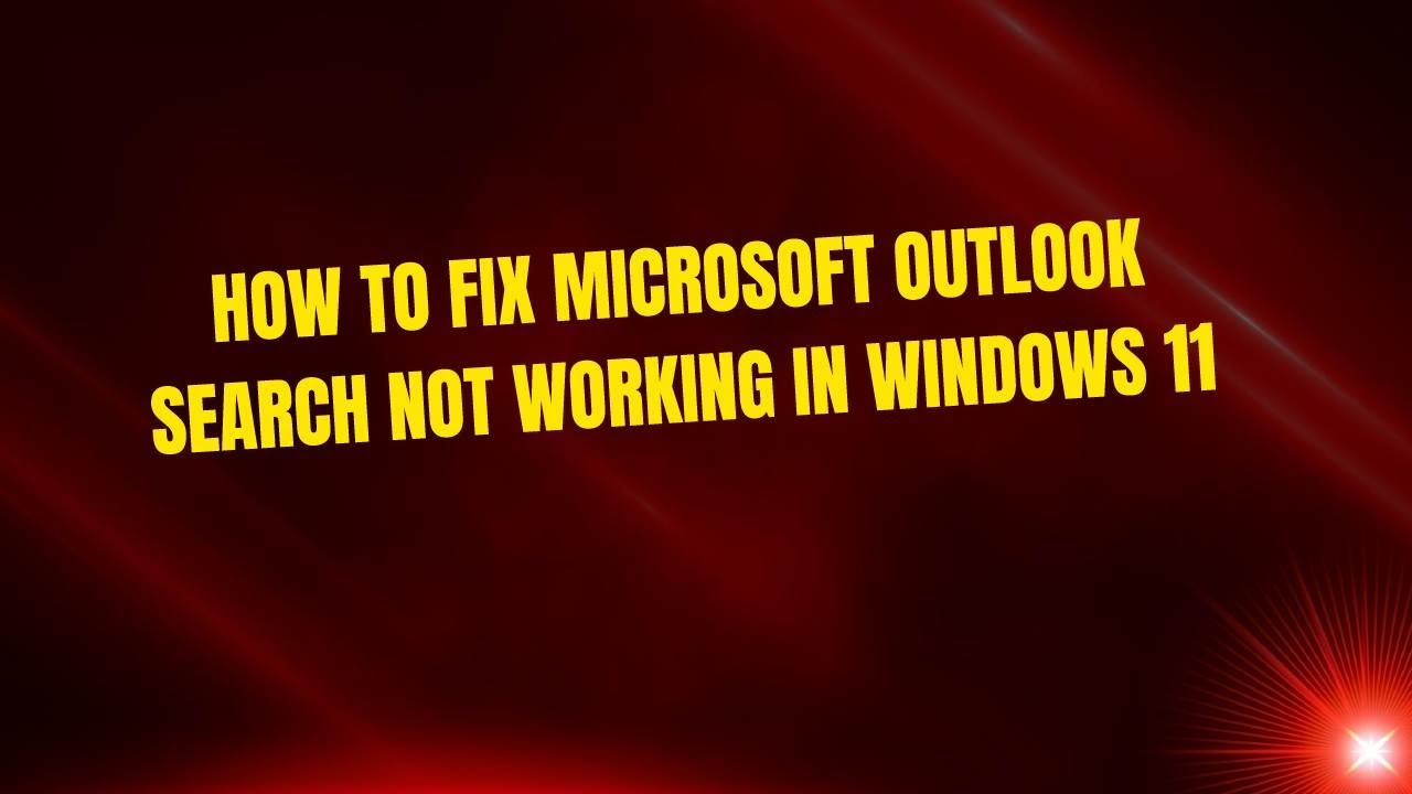 How to Fix Microsoft Outlook Search Not Working in Windows 11 YouTube