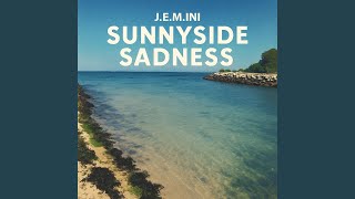 SunnySide Sadness