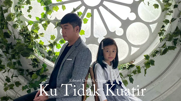 Ku Tidak Kuatir ( Official MV ) - Chatrine Liu fea...