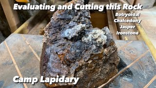 Evaluating and Cutting Rock from Hubbard Basin, Nevada. Botryoidal Chalcedony on Jasper - Ironstone? by Camp Lapidary 642 views 3 months ago 22 minutes