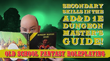 Secondary Skills from the 1E AD&D Dungeon Master