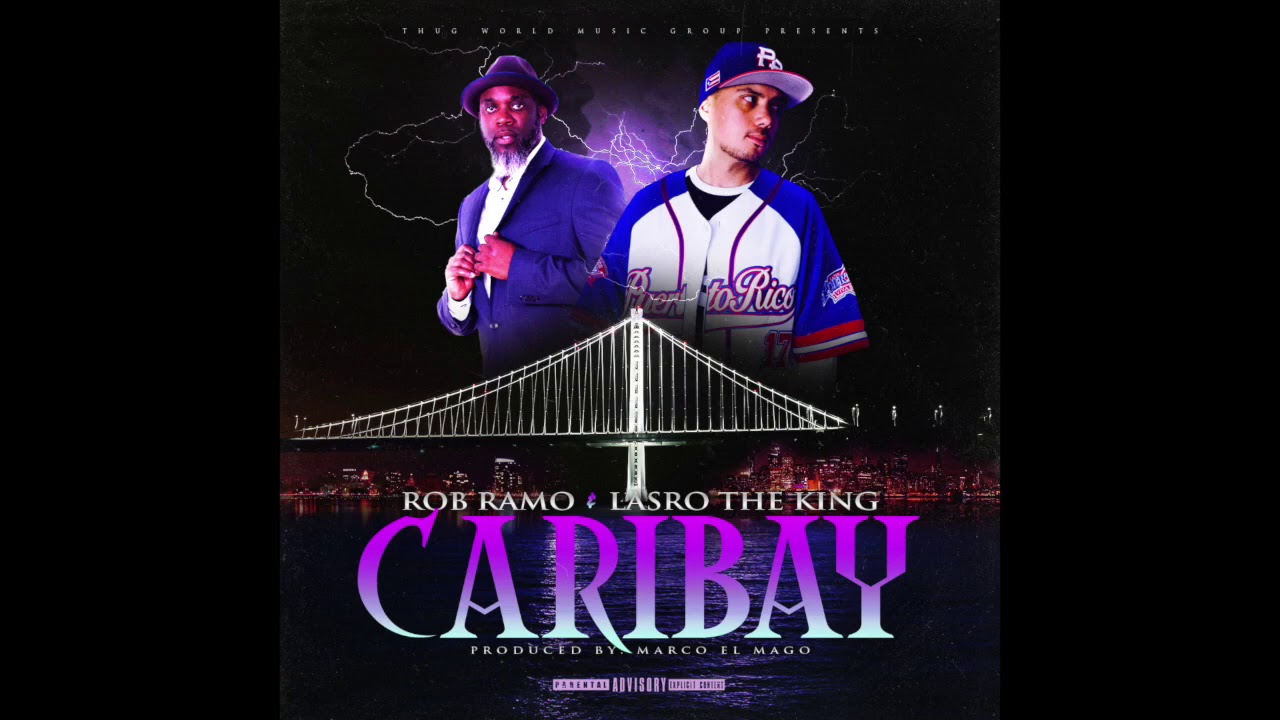 Rob Ramo & Lasro The King - CariBay