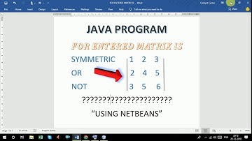 MATRIX IS SYMMETRIC OR NOT, IN JAVA PROGRAMMING LANGUAGE.