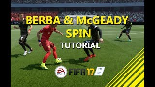 Fifa 17 | BERBA & McGEADY SPIN - SKILL TUTORIAL