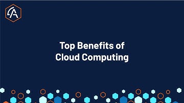 Top Benefits of Cloud Computing