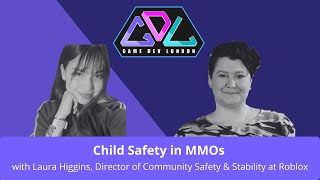 Child Safety & Stability in MMOs with Laura from ROBLOX - #109 - Game Dev London Podcast
