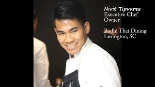 Bodhi Thai Dining   Chef Nivit Lexington SC