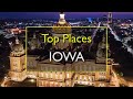 Best Places to Visit in Iowa