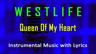 Queen of My Heart Westlife (Instrumental Karaoke Video with Lyrics) no vocal - minus one