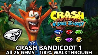 Crash Bandicoot 1 (N.Sane Trilogy) - 100% Full Game Walkthrough - All 26 Gems (Colored Gems \& Keys)