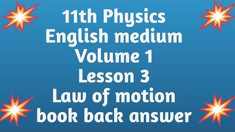 Physics|class 11|lesson 3|Law of motion|english medium|book back answer|short & long answer|