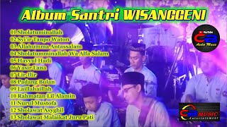 FULL ALBUM SANTRI WISANGGENI || CB AUDIO MUSIC || LIVE MUSIC HADROH