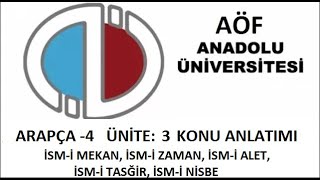 Arapça -4 Ünite 3 İsm-I Mekan, İsm-I Zaman, İsm-I Alet, İsm-I Tasğir, İsm-I Nisbe