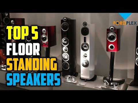 Floor standing speakers