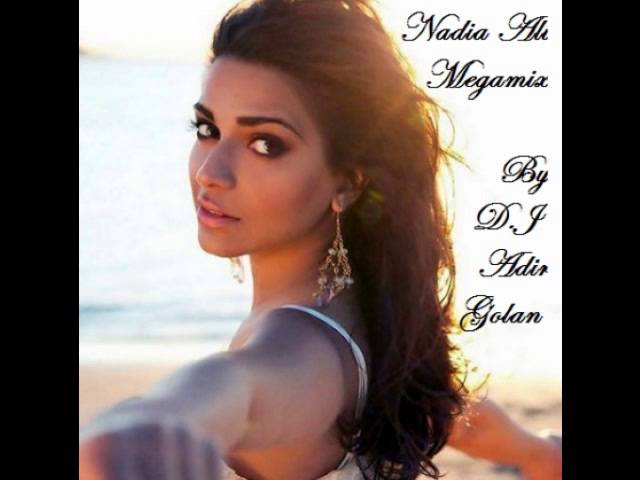 Nadia Ali Megamix- By Dj Adir Golan class=