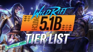 ULTIMATE CHAMPION TIERLIST Patch 5.1B | RiftGuides | WildRift