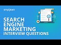 Search Engine Marketing Interview Questions | Google Ads Interview Questions & Answers | Simplilearn