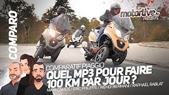 COMPARATIF PIAGGIO : QUEL MP3 POUR FAIRE 100 KM PAR JOUR ? I MOTORLIVE