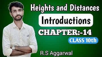 Heights and Distances|Chapter 14|Introductions|Class 10th| R S Aggarwal|CBSE|By Abhishek Sir
