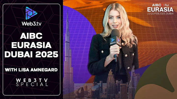 AIBC Eurasia Conference Dubai 2025 Recap with Lisa Amnegard