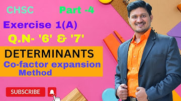 CHSE +2 2nd year(Com)(DETERMINANTS)EX-1(A)Q-6&7.Co-factor Expansion method.Best commerce class -12.