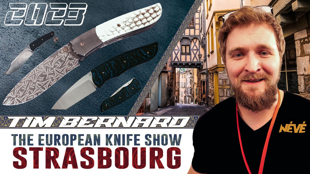 European Knife Show 2023 Strasbourg - Tim Bernard (Atelier Névé) - EKS