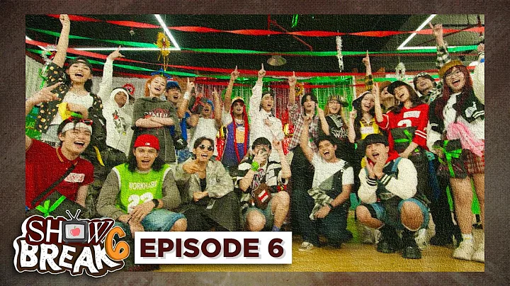 SHOWBREAK 6 EPISODE 6 | Yë@r3HnD ph4rty wiiD kl@smëytsszx !!
