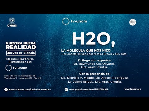 H2O, LA MOLÉCULA QUE NOS HIZO (RETRANSMISIÓN)