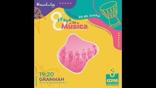 #FestaDaMúsicaOnline // #7 GRANMAH