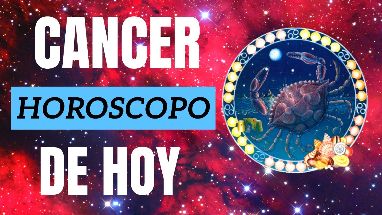 Cancer Horóscopo De Hoy 22 De MAYO 2020, YouTube