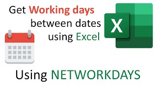 How to get working days between dates using Excel