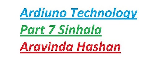 Arduino Sinhala 07   Programming 02   Using Data Types   For   While HIGH