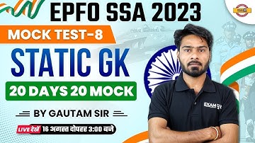 EPFO SSA 2023 || LAST 20 DAYS || STATIC GK || MOCK TEST-8 || 20 DAYS 20 MOCK || BY GAUTAM SIR
