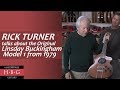 Rick Turner Talks about the Original Lindsey Buckingham Model 1 from 1979