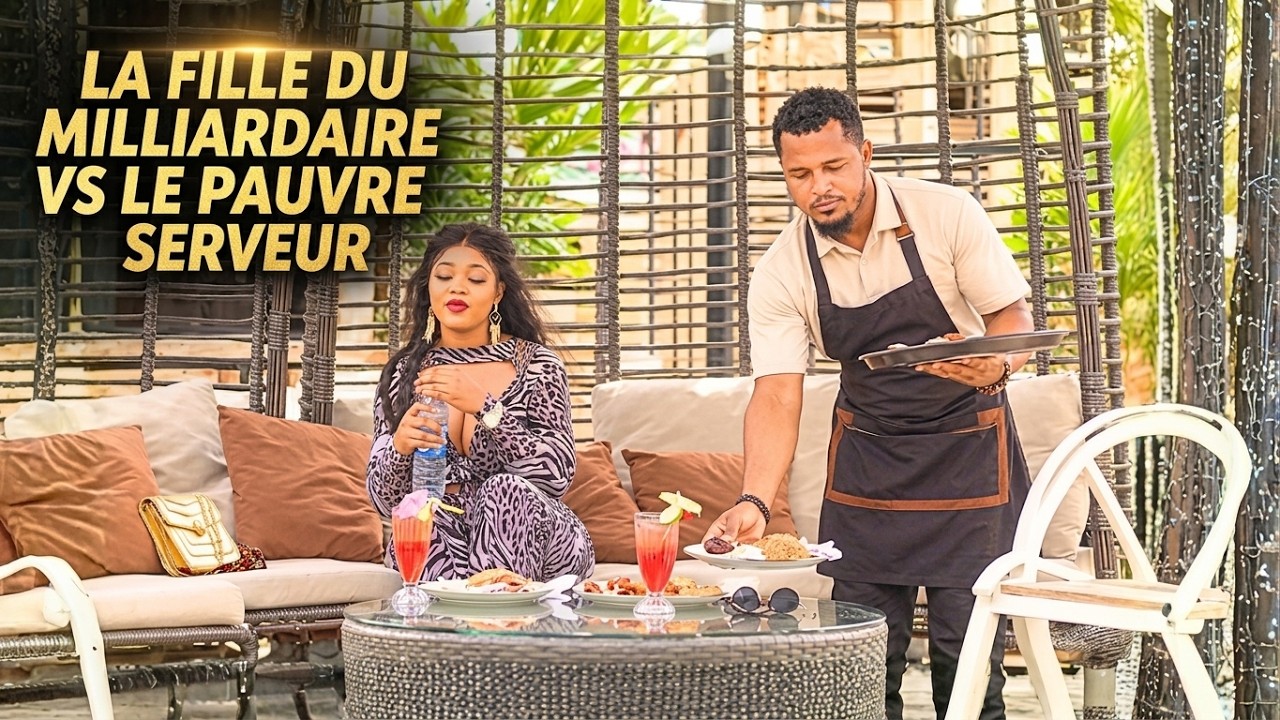 La fille du milliardaire qui est tombée amoureuse du serveur pauvre - Film Nigérian