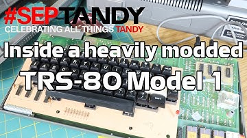 Inside a HEAVILY modded Radio Shack TRS-80 Model 1! #SepTandy 2021