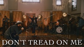 Video thumbnail of "We The Kingdom - Don’t Tread On Me (Live At Ocean Way Nashville)"