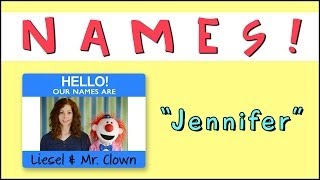 Learning Names with Mr. Clown: Jennifer