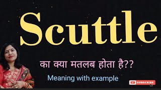 Scuttle meaning l meaning of scuttle l vocabulary