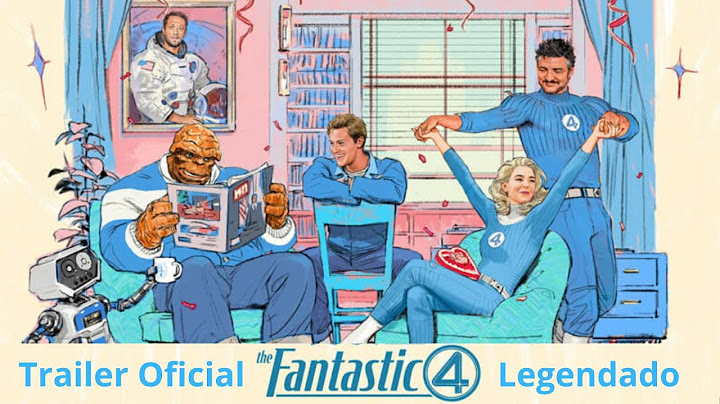 Quarteto Fantástico  Trailer Oficial Legendado